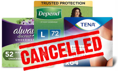 Depend, Always and Tena cancelled